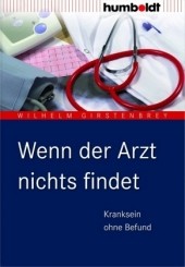 Wenn der Arzt nichts findet