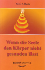 Wenn die Seele den Körper nicht gesunden lässt