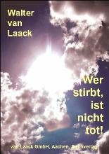 Wer stirbt, ist nicht tot!