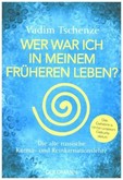 Wer war ich in meinem früheren Leben?