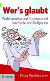 Wer's glaubt ... Wer's glaubt ...