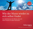 Wie der Mann wieder zu sich selbst findet