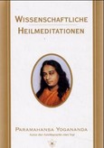 Wissenschaftliche Heilmeditationen Wissenschaftliche Heilmeditationen