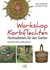 Workshop Korbflechten
