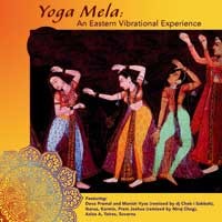 Yoga Mela: An Eastern Vibrational Experience Audio CD