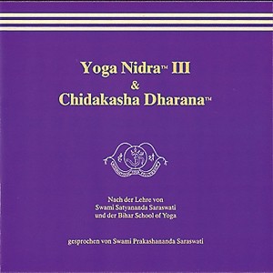 Yoga Nidra III & Chidakasha Dharana, 1 Audio-CD