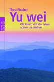 Yu wei Yu wei