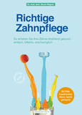 Richtige Zahnpflege Richtige Zahnpflege